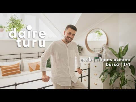 Daire Turu: Ersin’in Bursa’daki 1+1 Çatı Katı