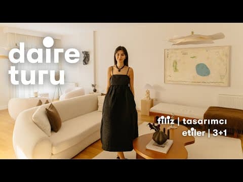 Daire Turu: Filiz'in Etiler'deki Yalın ve Karizmatik Evi