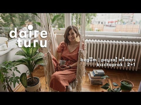 Daire Turu: Begüm'ün Kızıltoprak'taki 2+1 Evi